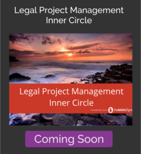 The Basalt Group - Legal Project Management Inner Circle