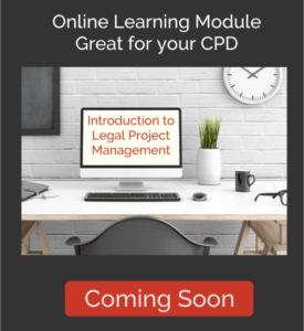 Introduction to Legal Project Management - Online Learning Module